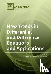 Manuel Minhós, Feliz - New Trends in Differential and Difference Equations and Applications