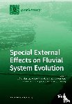 Vandenberghe, Jef - Special External Effects on Fluvial System Evolution