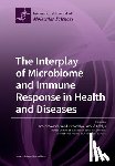 AMEDEO AMEDEI - The Interplay of Microbiome and Immune Response in Health and Diseases