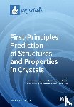 ANDREAS HERMANN - First-Principles Prediction of Structures and Properties in Crystals