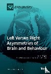 Rogers, Lesley J. - Left Versus Right Asymmetries of Brain and Behaviour