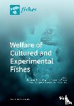 PA ARECHAVALA-LOPEZ - Welfare of Cultured and Experimental Fishes