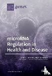 CLIFFORD J. STEER - microRNA Regulation in Health and Disease