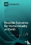 MICHIYA FUJIKI - Possible Scenarios for Homochirality on Earth