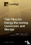 ZHONG CHEN - Thin Films for Energy Harvesting, Conversion, and Storage