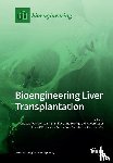 Van Der Laan, Luc J. W. - Bioengineering Liver Transplantation