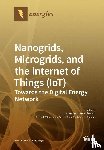 ANTONI MORENO-MUNOZ - Nanogrids, Microgrids, and the Internet of Things (IoT)