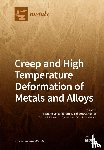 Spigarelli, Stefano - Creep and High Temperature Deformation of Metals and Alloys