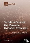 Quintanilla, Asuncion - Trends in Catalytic Wet Peroxide Oxidation Processes