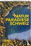  - Naturparadiese Schweiz
