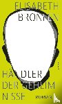 Bronfen, Elisabeth - Händler der Geheimnisse