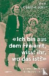 Galizia-Fischer, Maria - 'Ich bin aus dem Freiamt, wisst ihr, wo das ist?'