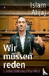 Alijaj, Islam, Loriol, Christine, Keller, Christoph - Wir müssen reden
