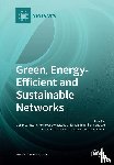 Lorincz, Josip - Green, Energy-Efficient and Sustainable Networks