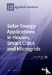 Callejo, Luis Hernández - Solar Energy Applications in Houses, Smart Cities and Microgrids