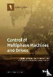 Barrero, Federico - Control of Multiphase Machines and Drives