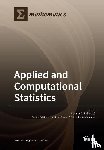 Bolboacǎ, Sorana D. - Applied and Computational Statistics