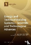 Kurnitski, Jarek - Energy and Technical Building Systems - Scientific and Technological Advances