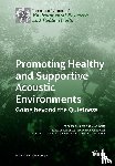 Aletta, Francesco - Promoting Healthy and Supportive Acoustic Environments