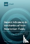 WEI-TAO WU - Recent Advances in Mechanics of Non-Newtonian Fluids