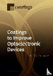 Selected Articles Published by Mdpi - Coatings to Improve Optoelectronic Devices