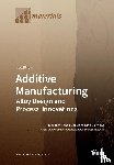Gokuldoss, Prashanth Konda - Additive Manufacturing Volume 2