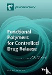 UMILE GI SPIZZIRRI - Functional Polymers for Controlled Drug Release