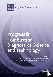 Medwell, Paul - Progress in Combustion Diagnostics, Science and Technology