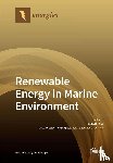 Rusu, Eugen - Renewable Energy in Marine Environment