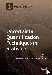 Kim, Jong-Min - Uncertainty Quantification Techniques in Statistics