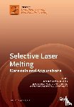 Gokuldoss, Prashanth Konda - Selective Laser Melting