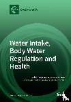 Adams, William M. - Water Intake, Body Water Regulation and Health
