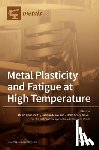 JELENA SRNEC NOVAK - Metal Plasticity and Fatigue at High Temperature