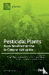 Stevenson, Philip C. - Pesticidal Plants