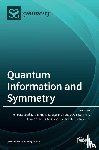 Szcześniak, Radoslaw - Quantum Information and Symmetry