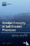 Bellocchi, Gianni - Rainfall Erosivity in Soil Erosion Processes