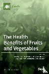 del Río Celestino, Mercedes - The Health Benefits of Fruits and Vegetables