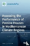 Costanzo, Vincenzo - Assessing the Performance of Passive Houses in Mediterranean Climate Regions