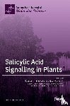 Janda, Tibor - Salicylic Acid Signalling in Plants