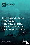 Pertoldi, Cino - Asymmetry Indexes, Behavioural Instability and the Characterization of Behavioural Patterns