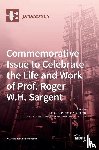 Gani, Rafiqul - Commemorative Issue to Celebrate the Life and Work of Prof. Roger W.H. Sargent