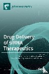 - Drug Delivery of siRNA Therapeutics