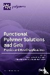 Stadler, Florian J. - Functional Polymer Solutions and Gels