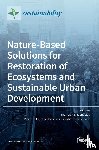 Panagopoulos, Thomas - Nature-Based Solutions for Restoration of Ecosystems and Sustainable Urban Development