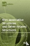 Nichita, Florin Felix - Non-associative Structures and Other Related Structures