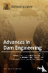 Hariri-Ardebili, Mohammad Amin - Advances in Dam Engineering