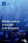 Javadov, Sabzali - Mitochondria in Health and Diseases