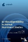 Peiretti, Pier Giorgio - In Vitro Digestibility in Animal Nutritional Studies