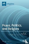 JEFFREY HAYNES - Peace, Politics, and Religion