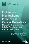 MOHIT KUMAR, JOLLY - Epithelial-Mesenchymal Plasticity in Cancer Metastasis